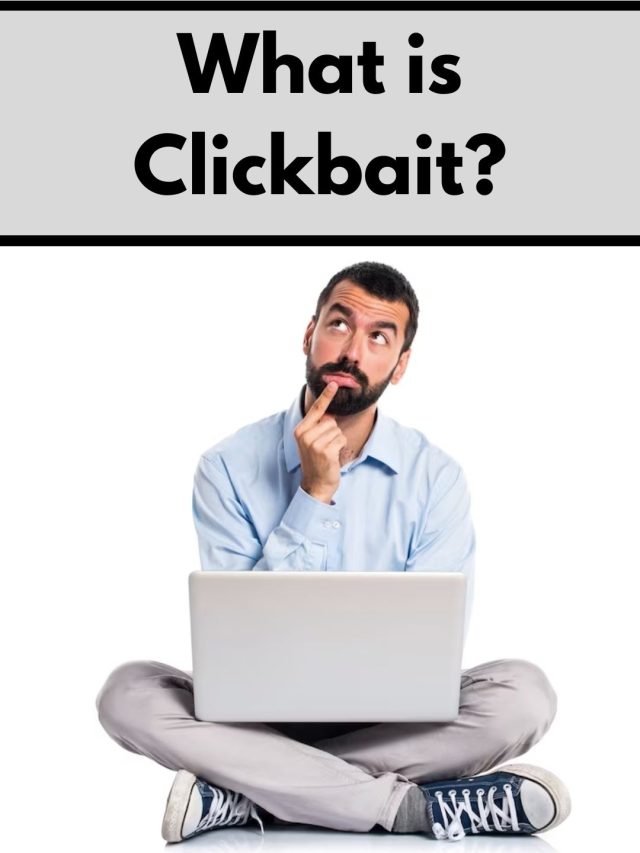 What is Clickbait | क्लिकबेट क्या होता है?