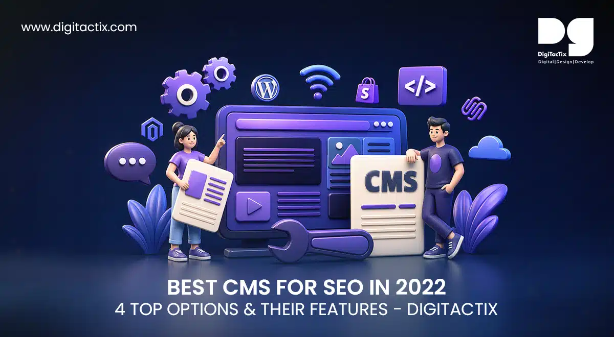 Best CMS for SEO in 2022: A Definitive Guide with Top 4 Expert Picks
