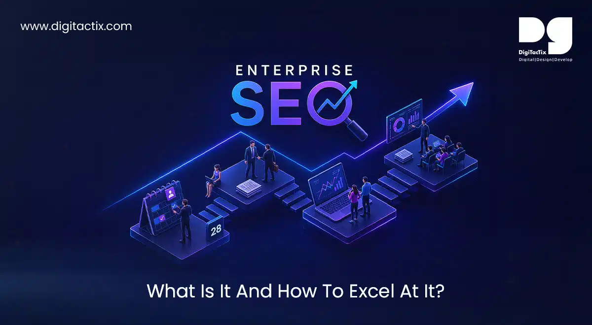 Enterprise SEO: What Is It And How To Excel At It