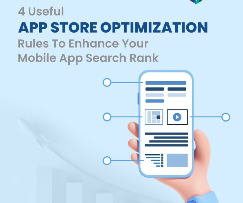 4 Useful App Store Optimization Rules To Enhance Your Mobile App Search Rank