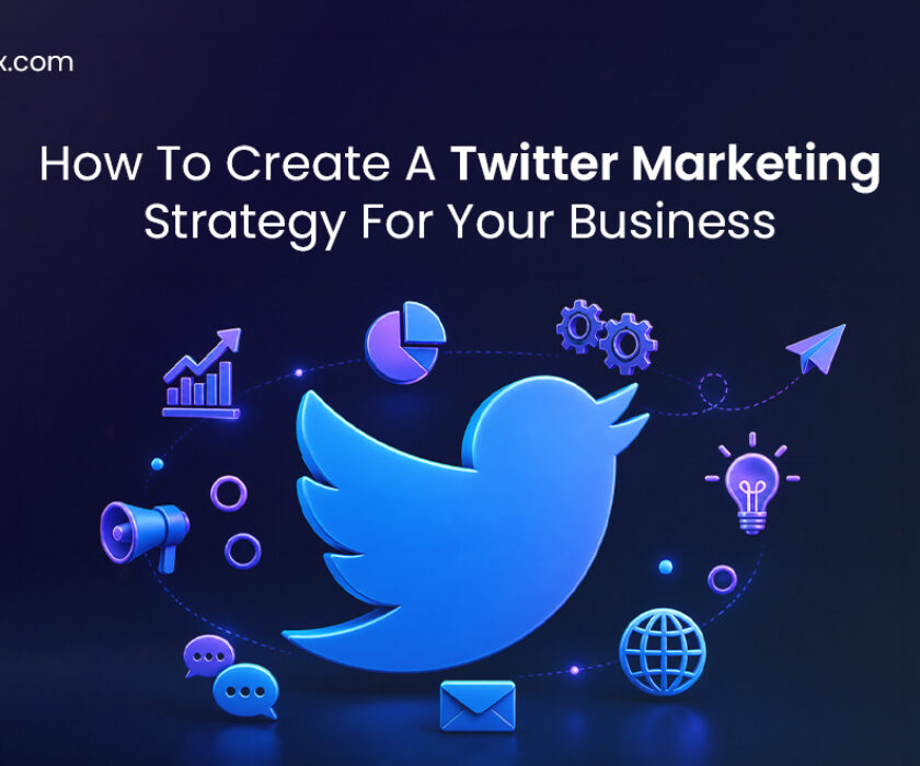 6 Steps To Create An Outstanding Twitter Marketing Strategy For Your Brand