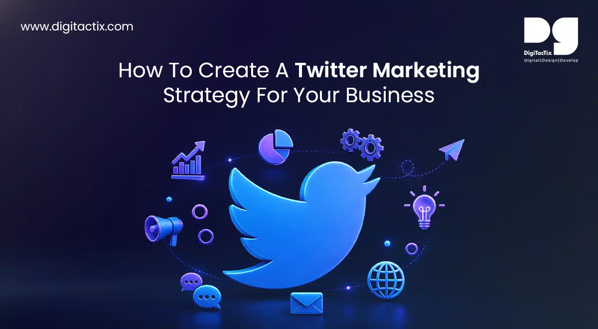 6 Steps To Create An Outstanding Twitter Marketing Strategy For Your Brand