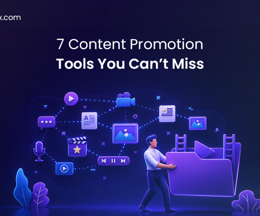 7 Content Promotion Tools You Can’t Miss