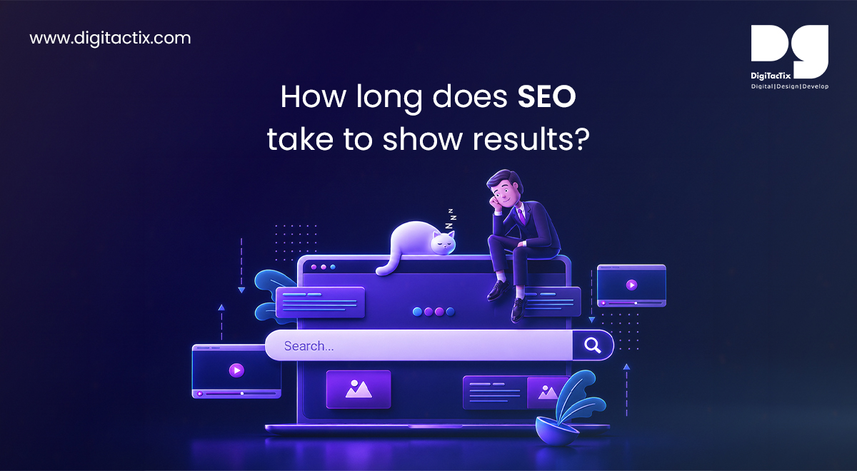 How Long Does SEO Take To Show Results