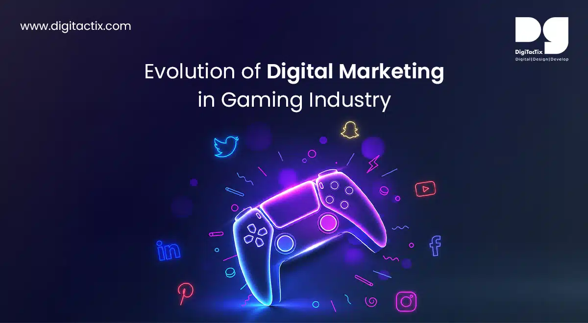 How Digital Marketing is Changing the Gaming Industry
