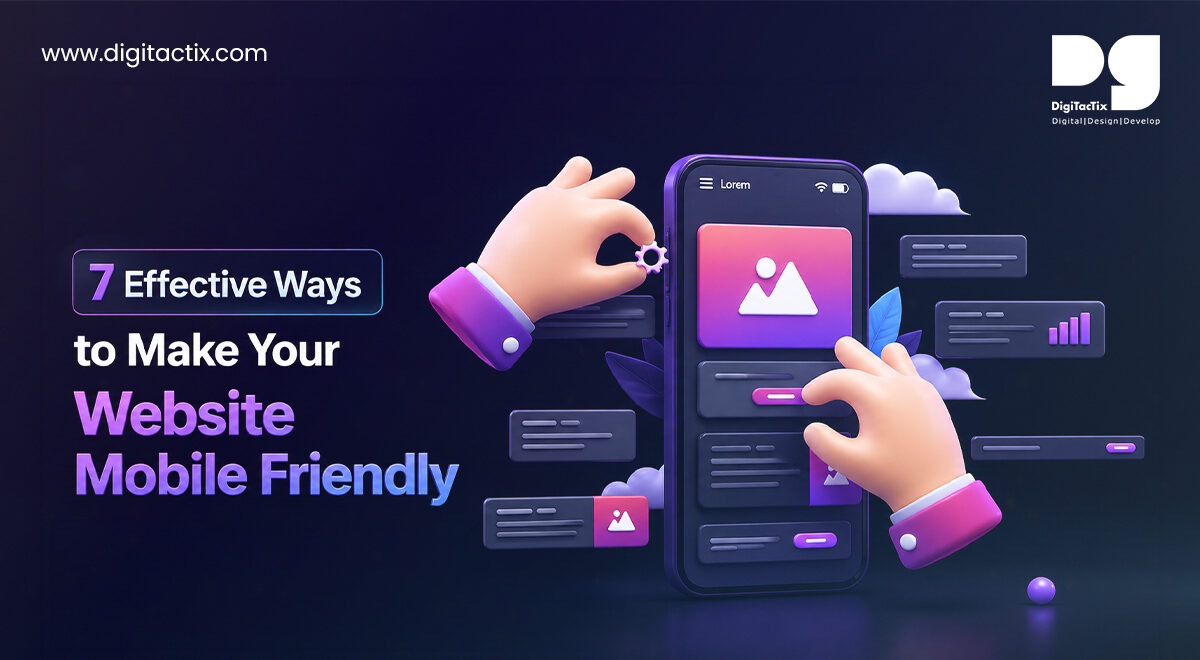 7 Effective Ways to Make Your Website Mobile Friendly