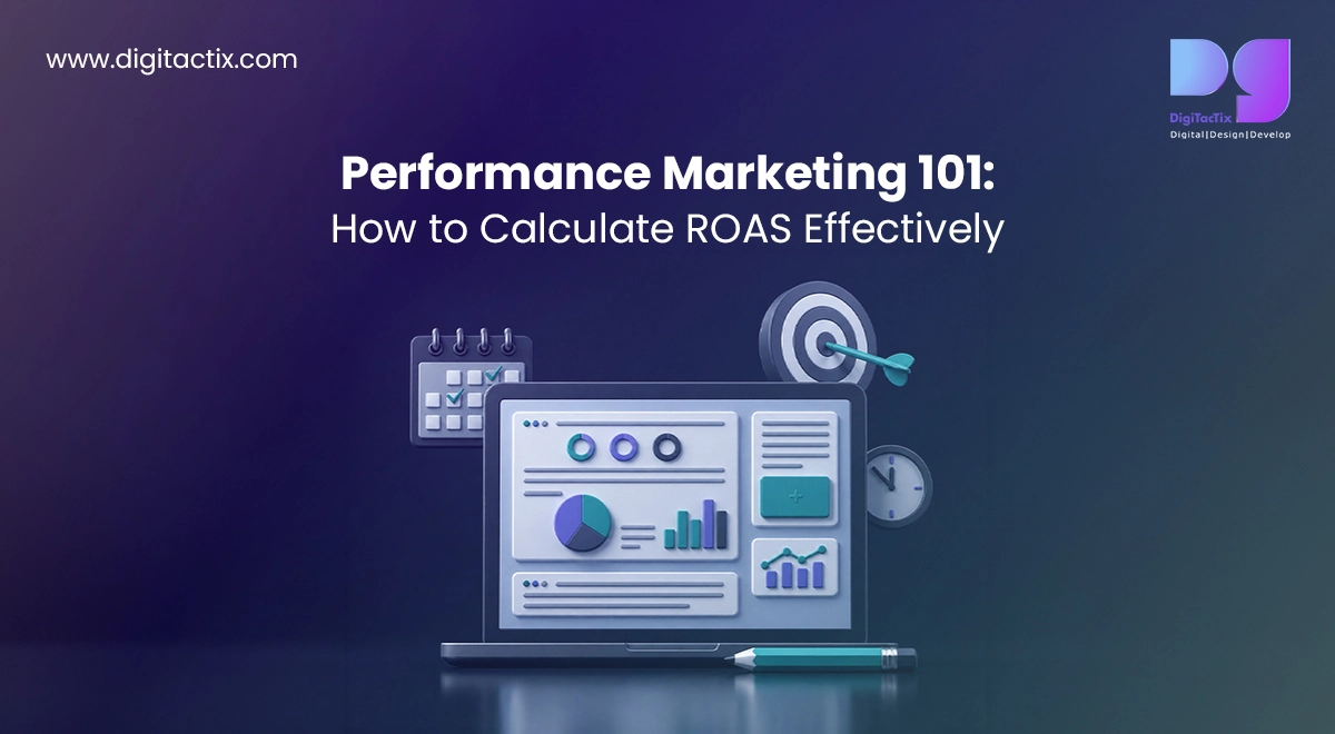 Performance Marketing 101: How to Calculate ROAS Effectively