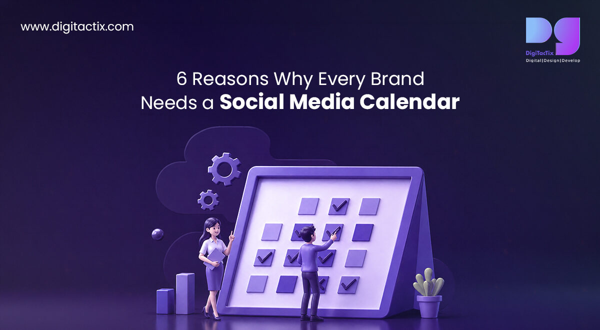 6 Reasons Why Every Brand Needs a Social Media Calendar