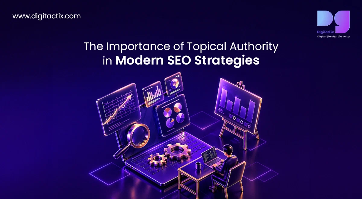 The Importance of Topical Authority in Modern SEO Strategies