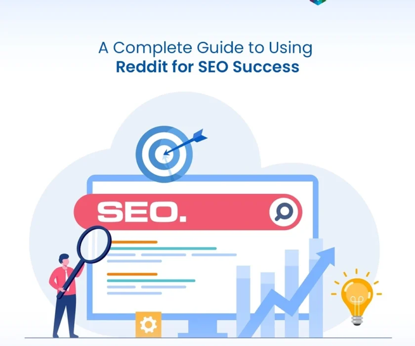 A Complete Guide to Using Reddit for SEO Success